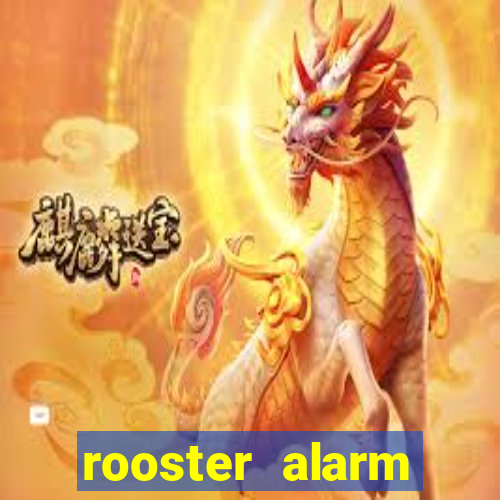 rooster alarm motorola download